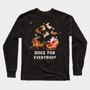 Dogs For Everybody Funny Christmas Dog Lover Long Sleeve T-Shirt